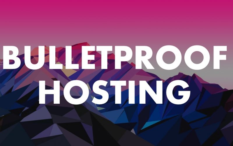 Bulletproof hosting services